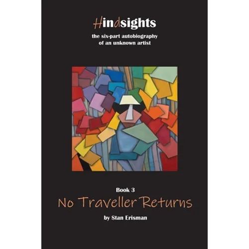 No Traveller Returns: Book Three in the Hindsights Series - Paperback