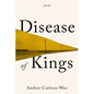 Disease of Kings: Poems - Hardcover