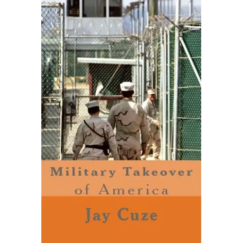 Military Takeover of America - Paperback