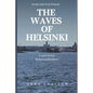 The Waves of Helsinki: Nordic Noir from Finland - Paperback