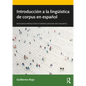 Introducción a la lingüística de corpus en español - Paperback