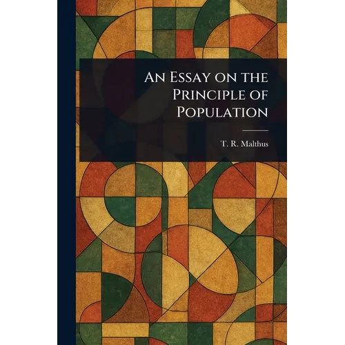 An Essay on the Principle of Population - Paperback