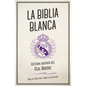La Biblia Blanca - Paperback