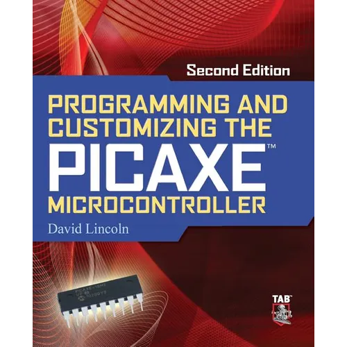 Programming and Customizing the Picaxe Microcontroller - Paperback