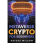Metaverse Crypto For Beginners - Paperback