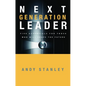 Next Generation Leader: 5 Essentials for Those Who Will Shape the Future - Hardcover