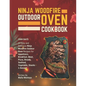 Ninja Woodfire Outdoor Oven Cookbook: 2000 Days of Easy and Delicious Ninja Woodfire Outdoor Oven Recipes for Appetizers, Breakfast, Meat, Pizza, Brea - Paperback