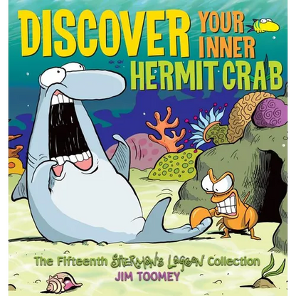 Discover Your Inner Hermit Crab: The Fifteenth Shermans Lagoon Collection - Paperback