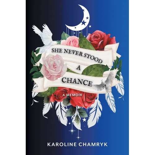 She Never Stood a Chance: A Memoir - Paperback