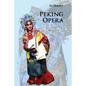 Peking Opera - Paperback
