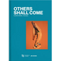 Others Shall Come: Curatorial Voices - Hardcover