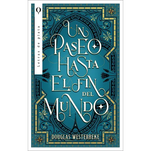 Un Paseo Hasta El Fin del Mundo - Paperback