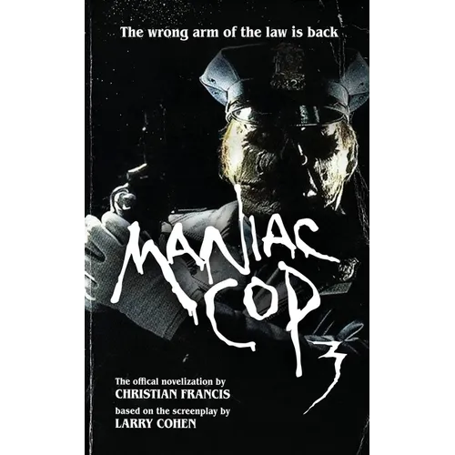 Maniac Cop 3: The Official Novelization - Paperback