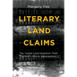 Literary Land Claims: The "Indian Land Question" from Pontiac's War to Attawapiskat - Paperback