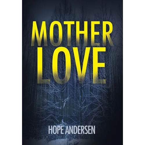MotherLove - Hardcover