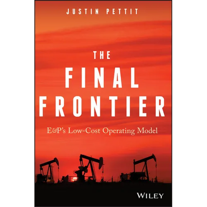 The Final Frontier: E&p's Low-Cost Operating Model - Hardcover