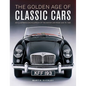 The Golden Age of Classic Cars: An Illustrated Encyclopedia of the Motor Car from 1945 to 1985 - Hardcover
