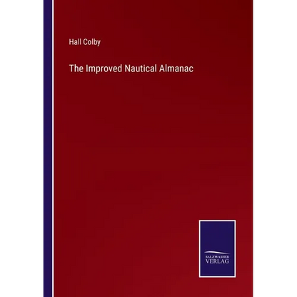 The Improved Nautical Almanac - Paperback
