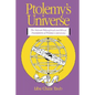 Ptolemy's Universe: The Natural Philosophical and Ethical Foundations of Ptolemy's Astronomy - Paperback