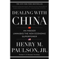 Dealing with China: An Insider Unmasks the New Economic Superpower - Hardcover