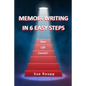 Memoir Writing in 6 Easy Steps: Your Life Counts - Paperback