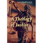A Theology of Justice: Interpreting John Rawls in Corrections Ethics - An Ethnography - Paperback