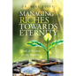 Managing Riches Towards Eternity: Words of Wisdom for the Wealthy - Paperback
