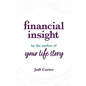 Financial Insight: Be the Author of Your Life Story - Paperback