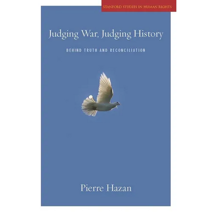 Judging War, Judging History: Behind Truth and Reconciliation - Paperback