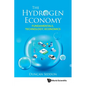 The Hydrogen Economy: Fundamentals, Technology, Economics - Paperback