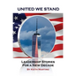 United We Stand: Leadership Stories for a New Decade - Hardcover