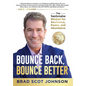 Bounce Back, Bounce Better: The Transformative Mindset for Resilience, Power, and Abundance - Hardcover