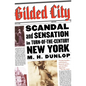 Gilded City: Scandal and Sensation in Turn-Of-The-Century New York - Paperback