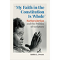 "My Faith in the Constitution Is Whole": Barbara Jordan and the Politics of Scripture - Paperback