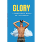 Glory: Controversial World of Gay Cruising - Paperback