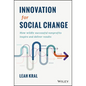 Innovation for Social Change: How Wildly Successful Nonprofits Inspire and Deliver Results - Hardcover