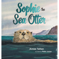 Sophie The Sea Otter - Hardcover