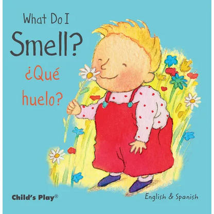 What Do I Smell? / ¿Qué Huelo? - Board Book