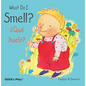 What Do I Smell? / ¿Qué Huelo? - Board Book