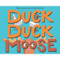 Duck, Duck, Moose - Hardcover