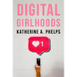 Digital Girlhoods - Paperback