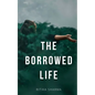 The Borrowed Life - Paperback