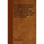 Descriptive Particulars Of English Coronation Medals From The Inauguration Of King Edward The Sixth To Our Present Sovereign, The Queen Victoria - Paperback