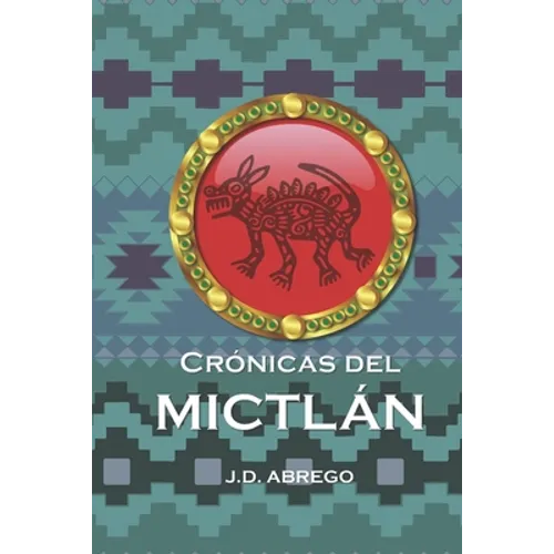 Crónicas del Mictlán - Paperback