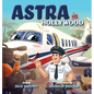 Astra in Hollywood - Hardcover