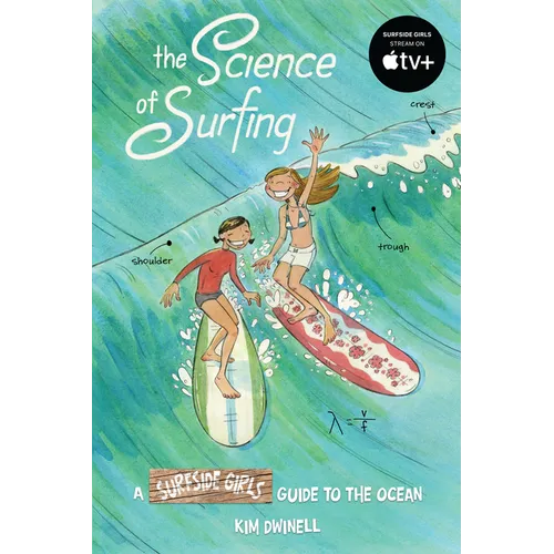 The Science of Surfing: A Surfside Girls Guide to the Ocean - Paperback