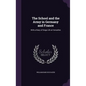 The School and the Army in Germany and France: With a Diary of Siege Life at Versailles - Hardcover