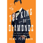 The King of Diamonds: The Search for the Elusive Texas Jewel Thief - Hardcover
