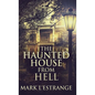The Haunted House From Hell - Hardcover