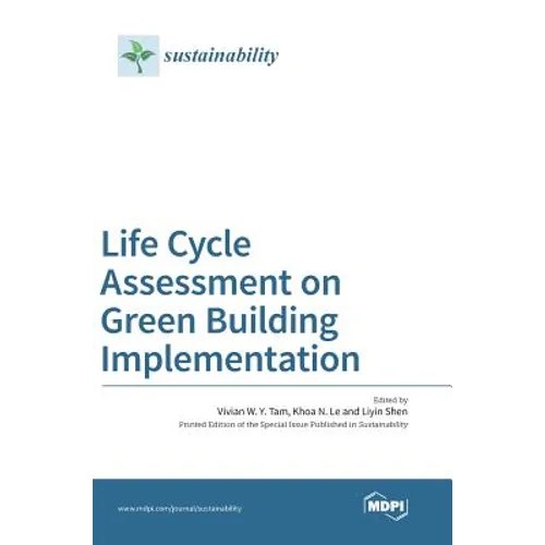 Life Cycle Assessment on Green Building Implementation - Hardcover